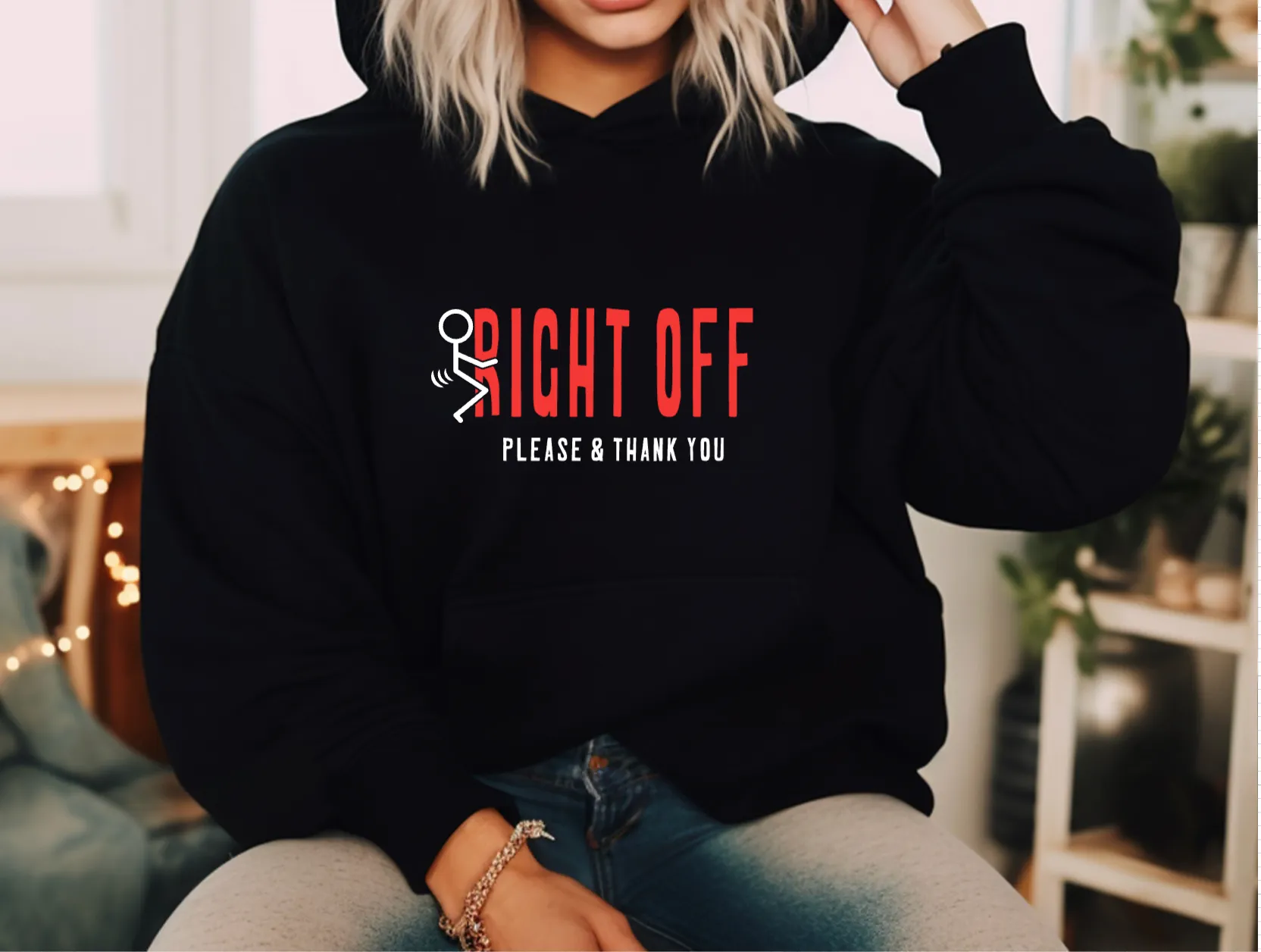 F* Right Off Please & Thank You - HOODIE
